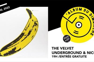 Album Du Dimanche - The Velvet Underground & Nico  Paris 12me