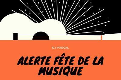 Alerte Fte de la Musique avec Dj Pascal  Avignon