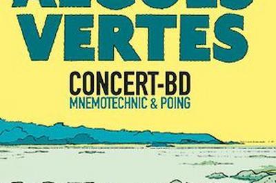 Algues Vertes, Concert-BD par Mnemotechnic & Poing  Tournefeuille