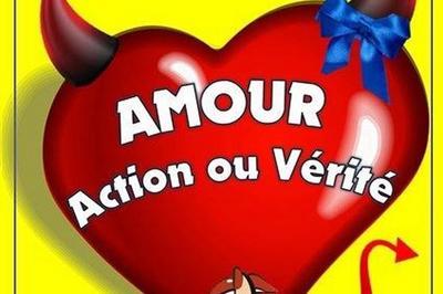 Amour, Action Ou Verite  Clermont Ferrand