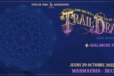 And You Will Know Us by the Trail of Dead (indie heroes / USA) et Avalanche Party (garage rock / UK)  Decines Charpieu