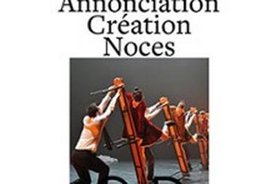 Annonciation Création Noces, Angelin Preljocaj à Dijon