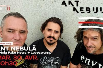 Ant Nebul, Holy Fake News et Loveswamp  Pessac