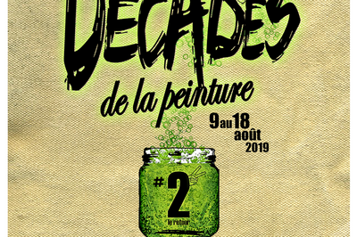 Appel  Candidature Festival D'art Les Dcades De La Peinture 2019