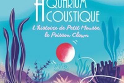 Aquarium Acoustique, Petit Mousse Le Poisson Clown  Paris 11me