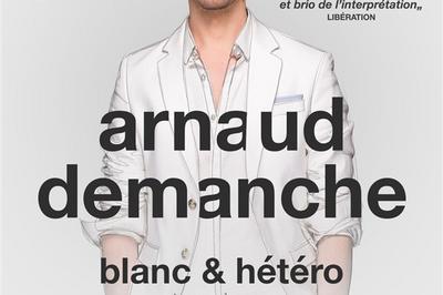 Arnaud Demanche Dans Blanc & Hetero  Paris 11me