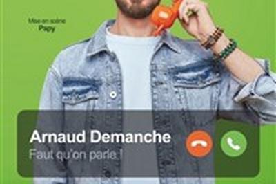 Arnaud Demanche dans Faut qu'on parle !  Lagny sur Marne