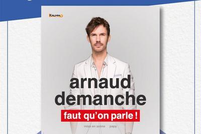 Arnaud Demanche dans Faut qu'on parle ! à Bar le Duc