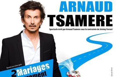 Arnaud Tsamere - Report à Joue les Tours