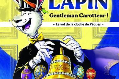 Arsène Lapin Gentleman Carotteur à La Rochelle