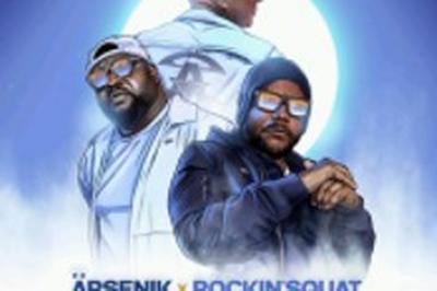 Arsenik & Rockin'Squat  Rennes