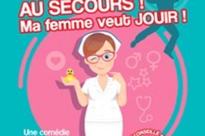 Au Secours ! Ma Femme Veut Jouir !, Tourne  Nevers