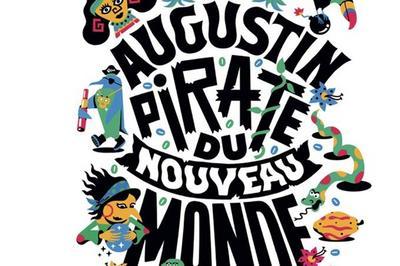 Augustin, Pirate Du Nouveau Monde  Lagny sur Marne