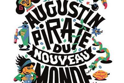 Augustin Pirate Du Nouveau Monde  Avignon