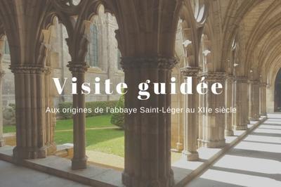 Aux Origines De L'abbaye Saint-lger Au XIIe Sicle  Soissons