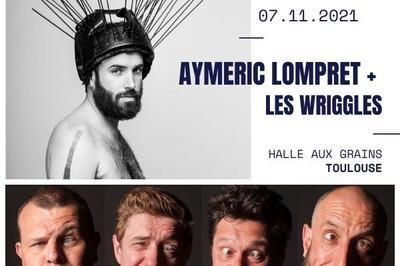 Aymeric Lompret + Les Wriggles  Toulouse