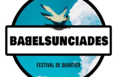 Babelsunciades, Festival De Quartier  Marseille