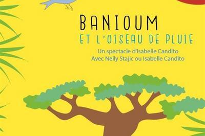Banioum Et L'Oiseau De Pluie à Paris 11ème