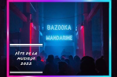 Bazooka Mandarine Fte La Musique Au Commerce Caf  Paris 15me
