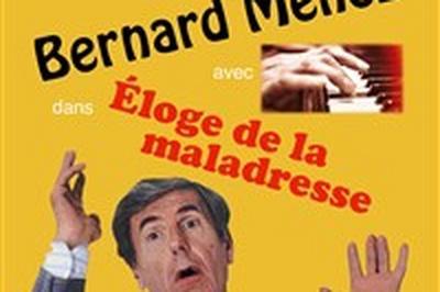 Bernard Menez dans loge de la maladresse  Avignon