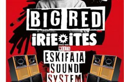 Big Red, Irie Ites Sound et Eskifaia Sound System  Billere