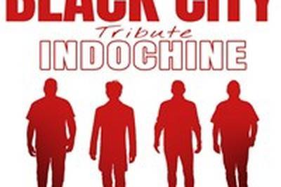 Black City : Tribute Indochine  Saint Quentin