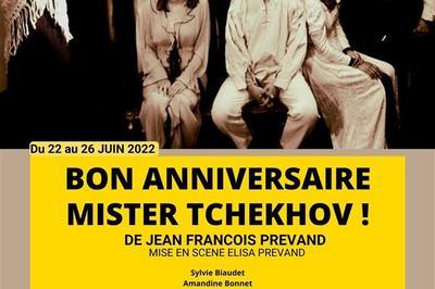 Bon Anniversaire Mister Tchekhov ! à Paris 15ème
