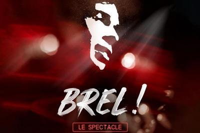 Brel ! Le Spectacle  Nice