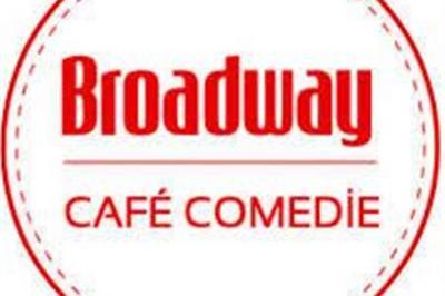 Broadway Comedy  Paris 10me