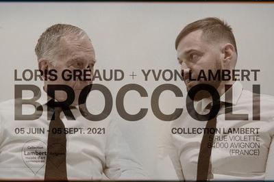 BROCCOLI, Loris Graud et Yvon Lambert  Avignon