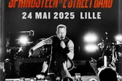 Bruce Springsteen and The E Street Band  Villeneuve d'Ascq