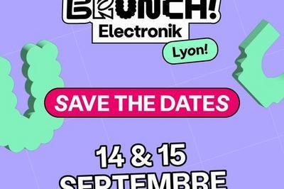 Brunch Electronik Lyon 2024