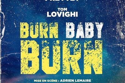 Burn Baby Burn  Paris 10me