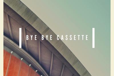 Bye Bye Cassette  Paris 1er
