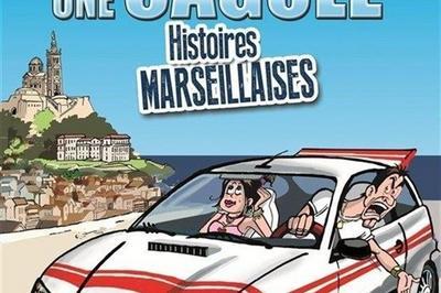 Cacou, Cagole : Histoires Marseillaises  Cabries