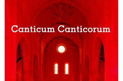 Canticum Canticorum  Le Thoronet