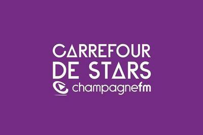 Carrefour de Stars (Foire en Scne)  Chalons en Champagne