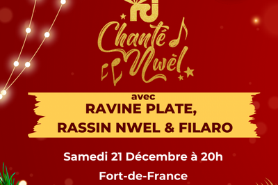 Chant Nwl Avec Ravine Plate, Rassin Nwl Et Filaro  Fort De France