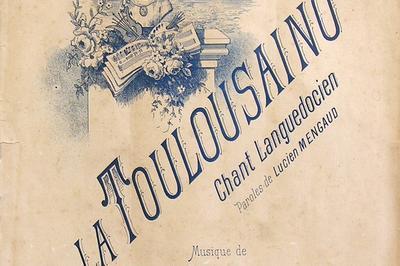 Chantons la Toulousaine !  Toulouse