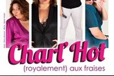 Charlotte Vorreiter dans Charl'Hot, royalement, aux fraises  Saint Etienne