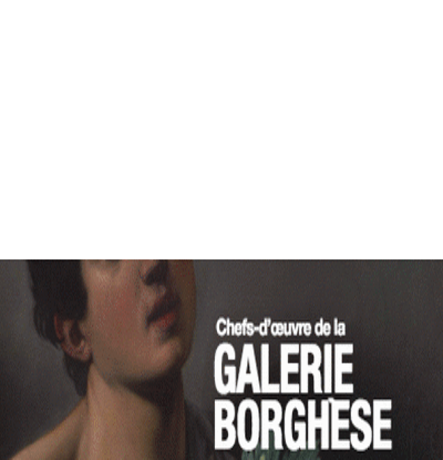 Chefs-d'Oeuvre de la Galerie Borghse  Paris 8me