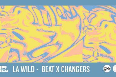 Ciel: La Wild & Beat X Changers ~ Open Air, Gratuit  Aubervilliers