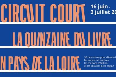 Circuit Court - La Quinzaine du Livre en Pays de la Loire 2021