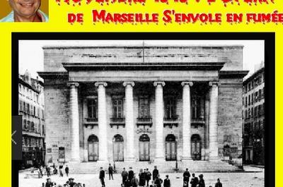 Claude Camous raconte Novembre 1919 : l'Opra de Marseille s'envole en fume
