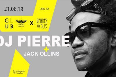 Club Cabaret X RenDez Vous : DJ Pierre et Jack Ollins  Marseille
