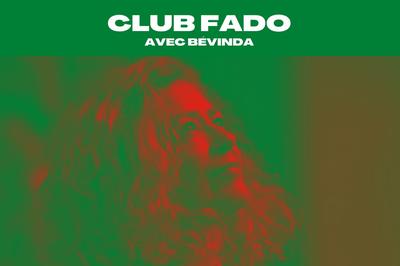 Club fado avec Bévinda à Paris 19ème