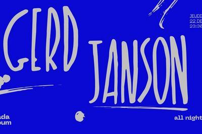 Club : Gerd Janson All Night Long  Paris 11me