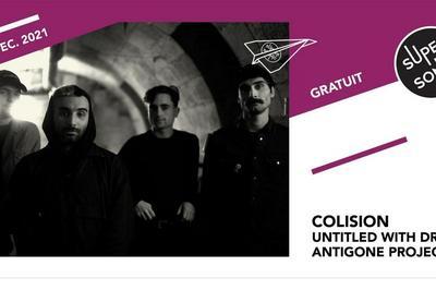 Colision - Untitled With Drums - Antigone Project  Paris 12me