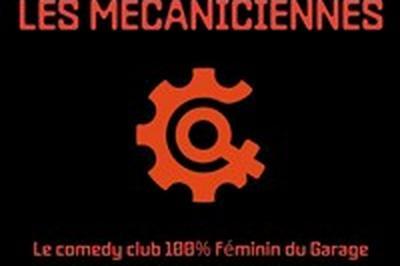 Comedy club 100 % meufs : Les Mcaniciennes  Marseille