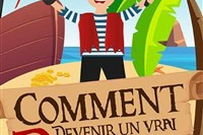 Comment devenir un vrai pirate ?  Saint Cyr sur Mer